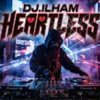 Cover DJ.ILHAM - Heartless DJ.ILHAM - Heartless