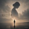 Обкладинка Marsel Davletov - Mother Marsel Davletov - Mother