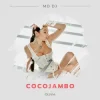 Обкладинка MD Dj & Olivia - Cocojambo MD Dj & Olivia - Cocojambo
