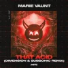 Обкладинка Marie Vaunt - That Acid (Dimension & Subsonic Remix) Marie Vaunt - That Acid (Dimension & Subsonic Remix)