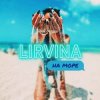 Обкладинка Lirvina - На Море Lirvina - На Море