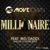 Cover Movetown feat. Big Daddi & The Gourmet Boys - Millionaire (Silver & Picar Mix) Movetown feat. Big Daddi & The Gourmet Boys - Millionaire (Silver & Picar Mix)