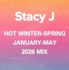 Обкладинка Stacy J - Hot Winter-Spring January-May Deep Mix 2026 Stacy J - Hot Winter-Spring January-May Deep Mix 2026