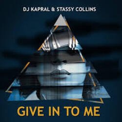 Обкладинка Dj Kapral & Stassy Collins - Give In to Me