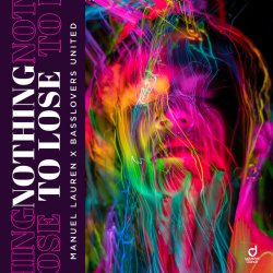Обкладинка Manuel Lauren & Basslovers United - Nothing to Lose