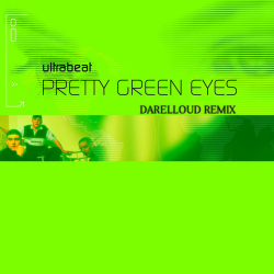 Обкладинка Ultrabeat - Pretty Green Eyes (Darelloud Remix)