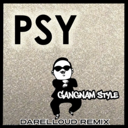 Обкладинка PSY - Gangnam Style (Darelloud Remix)