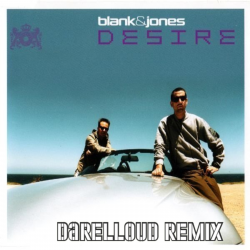 Обкладинка Blank & Jones - Desire (Darelloud Remix)