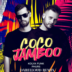 Обкладинка Kolya Funk, Phurs - Coco Jamboo (Darelloud Remix)