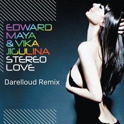 Обкладинка Edward Maya & Vika Jigulina - Stereo Love (Darelloud Remix)