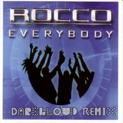 Обкладинка Rocco - Everybody (Darelloud Remix)