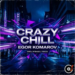 Обкладинка Egor Komarov - Crazy chill