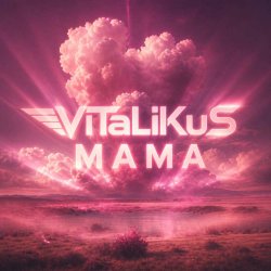 Обкладинка ViTaLiKuS - Мама