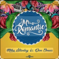 Обкладинка Mike Stanley feat. Don Omar - Mr. Romantic