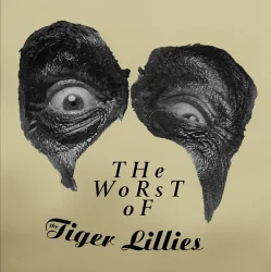 Обкладинка Tiger Lillies - Terrible