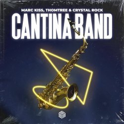 Обкладинка Marc Kiss, ThomTree, Crystal Rock - Cantina Band