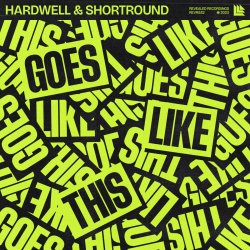 Обкладинка Hardwell & Shortround - Goes Like This