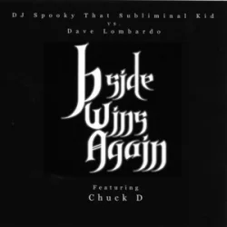 Обкладинка Dave Lombardo & DJ Spooky - B-Side Wins Again