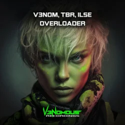 Обкладинка V3NOM & TBR & Ilse - Overloader
