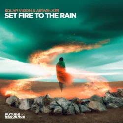Обкладинка Solar Vision & Airwalk3r - Set Fire To The Rain