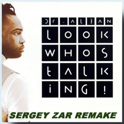 Обкладинка Dr. Alban - Look Who's Talking (Sergey Zar Mix)
