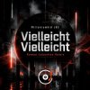 Обкладинка MilleniumKid JBS - Vielleicht Vielleicht (Roman Labashev Remix) MilleniumKid JBS - Vielleicht Vielleicht (Roman Labashev Remix)