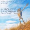 Обкладинка Andy Jay Powell & DJ Fait - Automatic Daydream (Andy Jay Power Mix) Andy Jay Powell & DJ Fait - Automatic Daydream (Andy Jay Power Mix)