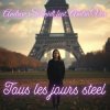 Обкладинка Andrew Schmidt feat Andra Vox - Tous les jours steel Andrew Schmidt feat Andra Vox - Tous les jours steel