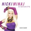 Dan Craw - Nicki Minaj VS The Chainsmokers & Coldplay – Starships (Dan Craw Mash-Up)