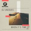 Обкладинка DJ Uniques - When Its Time DJ Uniques - When Its Time