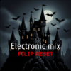 Обкладинка Filip Reset - Electronic mix Filip Reset - Electronic mix