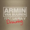 Обкладинка Armin van Buuren feat. Laura V - Drowning (Radio Edit) Armin van Buuren feat. Laura V - Drowning (Radio Edit)