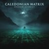 Обкладинка Andrew Schmidt - Caledonian Matrix (pt 1) Andrew Schmidt - Caledonian Matrix (pt 1)