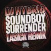 Обкладинка DJ Hybrid - Soundboy Surrender (Crossy Remix) DJ Hybrid - Soundboy Surrender (Crossy Remix)