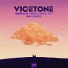 Vicetone - Would You Love Me Anyway