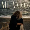 Обкладинка Ірина Білик - Mi Amor Ірина Білик - Mi Amor