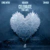Обкладинка Chris Nitro & Aquagen & Zhi-Vago - Celebrate (The Love) Chris Nitro & Aquagen & Zhi-Vago - Celebrate (The Love)