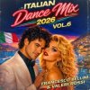 Francesco Bellini & Valeri Rossi - Italian Dance Mix (2026 Vol. 6)