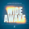 Обкладинка Empyre One & Koni Blank - Wide Awake Empyre One & Koni Blank - Wide Awake