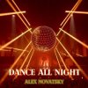Обкладинка Alex Novatsky - Dance All Night (Extended Mix) Alex Novatsky - Dance All Night (Extended Mix)