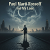 Обкладинка Paul Marti Rossoff & Emma Lapin - For My Lone Paul Marti Rossoff & Emma Lapin - For My Lone