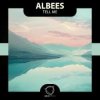 Обкладинка Albees - Tell Me Albees - Tell Me