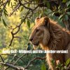 Обкладинка Dolby D&G - Wildness and life (Another version) Dolby D&G - Wildness and life (Another version)