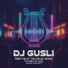 Обкладинка DJ GUSLI - Meet me at the local venue DJ GUSLI - Meet me at the local venue