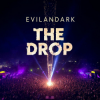 EvilanDark - The Drop