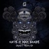 Обкладинка hate, Max Shade - Banging in the Club (Hardbless Remix) hate, Max Shade - Banging in the Club (Hardbless Remix)