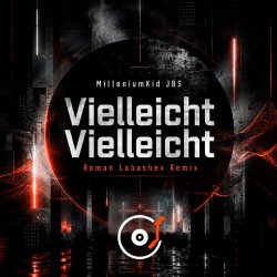 Обкладинка Vielleicht Vielleicht (Roman Labashev Remix)