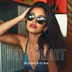 Обкладинка Dj Dark & Dj Bia - Say It Right