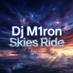 Обкладинка Dj M1ron - Skies Ride