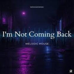 Обкладинка Nowakowski - I’m Not Coming Back